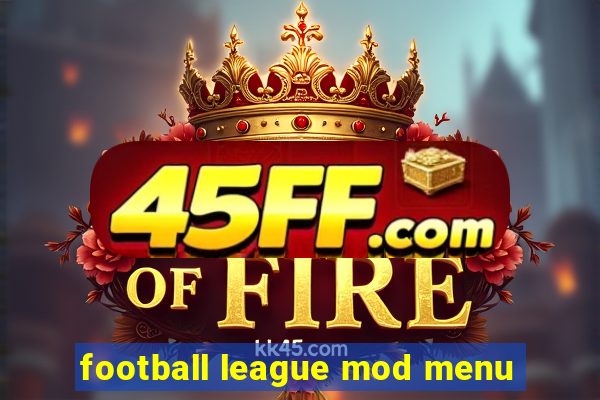 football league mod menu